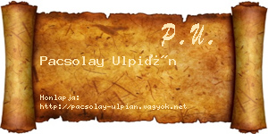 Pacsolay Ulpián névjegykártya